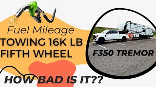 Fuel Mileage Towing with a Ford F350 Tremor [upl. by Neetsuj]