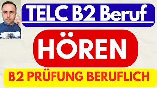 TELC B2 Beruflich Hören  Deutsch Test für den Beruf B2 Teil Hörverstehen [upl. by Rimaj]