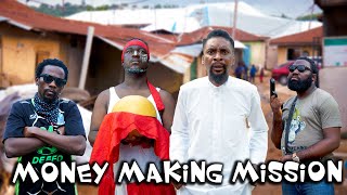 MONEY MAKING MISSION YawaSkits Episode 97 [upl. by Daye]