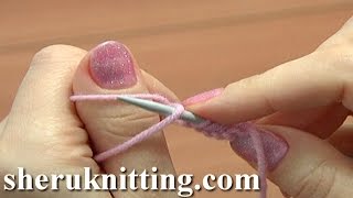 Thumb Cast On Method Knitting Tutorial 1 Method 9 of 18 Knitting For Beginners [upl. by Asile534]