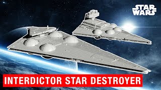 Star Wars Discover The Interdictor Star Destroyer Ultimate Weapons [upl. by Lleznod395]