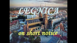 LEGNICA  on short notice [upl. by Hughmanick]