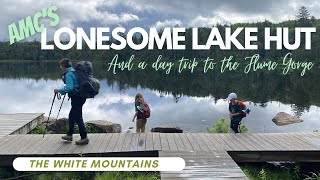 The White Mountains A Lonesome Lake Hut overnight and day hike in the Flume Gorge [upl. by Aneleasor]