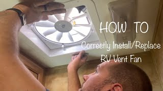 HOW TO Correctly InstallReplace RV Vent Fan [upl. by Llevaj]