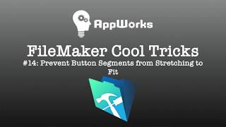 FileMaker Cool Trick 14 Prevent Button Segments from Stretching to Fit [upl. by Bevan]