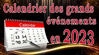 Calendrier des grands événements 2023 [upl. by Cyprian]