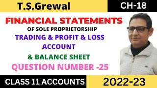 FINANCIAL STATEMENTS Chapter 18 TSGrewal Solution Questionno 25 Class 11accounts Session 2022 [upl. by Gonzalo]