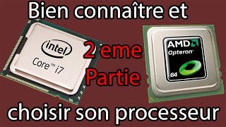 Bien connaître et choisir son processeur AMD vs Intel [upl. by Coralie]