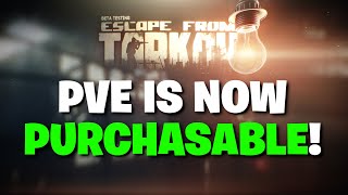 Escape From Tarkov PVE  You Can NOW PURCHASE The PVE Mode ITS CHEAPER THAN EXPECTED [upl. by Annyahs]