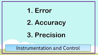 Accuracy  Precision  Error  Measurement and Control  Instrumentation and Control [upl. by Babette643]