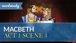 Macbeth Summary Act 1 Scene 4  Nerdstudy [upl. by Vorster]