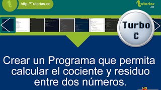 operadores – turbo C hallar cociente y residuo [upl. by Edecrem]