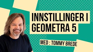 Innstillinger i Geometra 5 på norsk [upl. by Snave271]