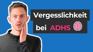 Vergesslichkeit bei ADHS Die schockierende Wahrheit die niemand dir erzählt [upl. by Tierell]