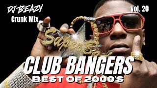 🚨Club Bangers Vol 20 Best of 2000s Crunk Hip Hop DJ mix playlist🔥songs from a great Era 🔊djbeazy [upl. by Nanete37]