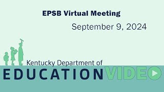 EPSB Virtual Meeting  September 9 2024 [upl. by Nnayram741]