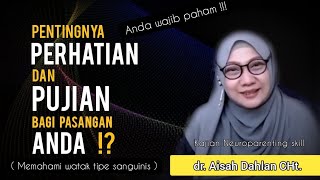 PENTINGNYA PERHATIAN DAN PUJIAN BAGI PASANGAN ANDA   dr Aisah Dahlan CHt [upl. by Jill]