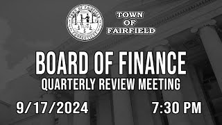 Board of Finance Quarterly Review Meeting  9172024 [upl. by Eseenaj]