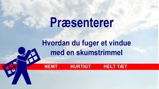 Hvordan du fuger et træalu vindue med fugebånd [upl. by Pren765]