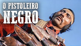 O Pistoleiro Negro  Filme clássico de faroeste [upl. by Polish]