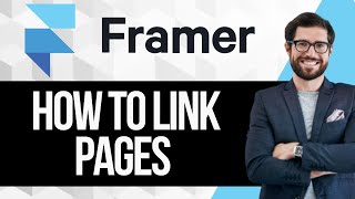 How to Link Pages in Framer [upl. by Attenov575]