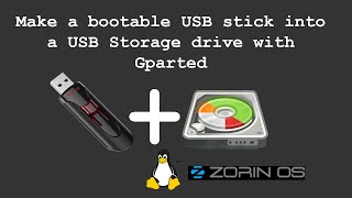 How to make a Bootable Linux USB stick in to a USB storage device using gparted [upl. by Nautna]