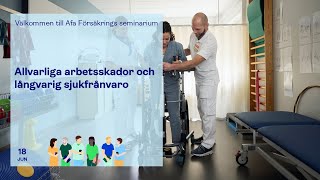 Allvarliga arbetsskador och långvarig sjukfrånvaro  2024 [upl. by Carita113]