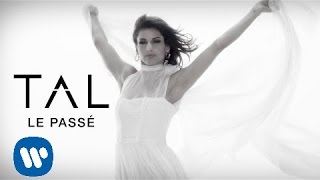 TAL  Le Passé Clip Officiel [upl. by Sower930]