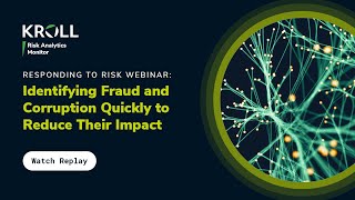 Responding to Risk Webinar Identifying Fraud and Corruption Quickly to Reduce Their Impact [upl. by Eelitan]