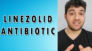 Linezolid Antibiotic  Mechanism of action Side effects and Indications [upl. by Rozamond]