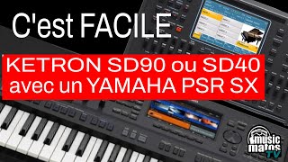 Utiliser le Ketron SD90 ou SD40 avec un Yamaha PSR SX900 [upl. by Brina]