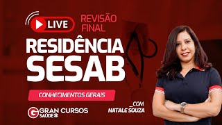 Revisão Final Residência SESAB  Conhecimentos Gerais com Natale Souza [upl. by Gemperle622]