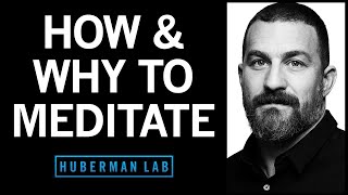 How Meditation Works amp ScienceBased Effective Meditations  Huberman Lab Podcast 96 [upl. by Regdor]