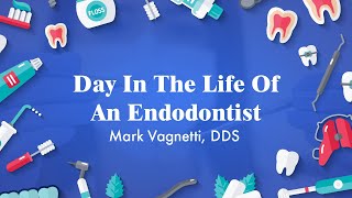 Day In The Life Of An Endodontist  Mark Vagnetti DDS [upl. by Hunsinger]