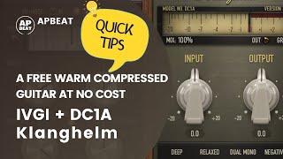 Free VST tutorial Quick  IVGI  DC1A Klanghelm plugins A free warm compressed guitar at no cost [upl. by Aldas32]