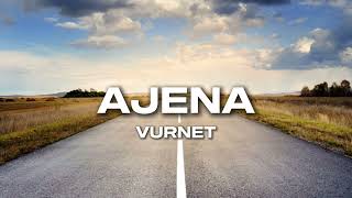 Vurnet  Ajena Official Audio [upl. by Nosirb]