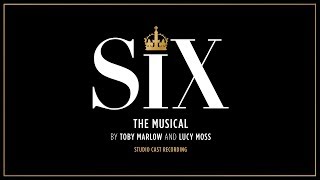 SIX the Musical  Six from the Studio Cast Recording [upl. by Baggett265]