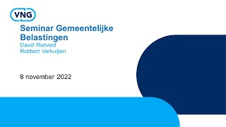 Webinar Gemeentefinanciën  Gemeentelijke belastingen 8 november 2022 [upl. by Lonni]