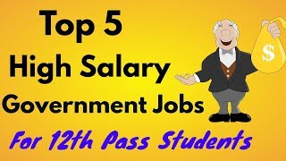 Best Government Jobs For 12th Pass Students  Sarkari Naukri 12th Pass [upl. by Cele12]