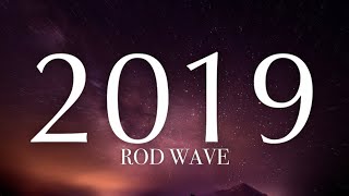 Rod Wave  2019 lyrics [upl. by Nguyen]