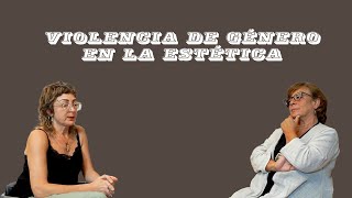 Violencia de género en la estética [upl. by Connolly]