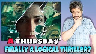 A Thursday Review A Thursday Movie Review A Thursday Full Movie Review  Manav Narula [upl. by Nahtonoj]