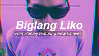 Ron Henley  Biglang Liko Official Music Video feat Pow Chavez [upl. by Mano]