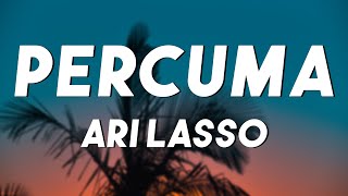 Percuma  Ari Lasso  Lirik [upl. by Dido499]