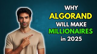 ALGO Why ALGORAND will make Millionaires in 2025 [upl. by Attolrahc]