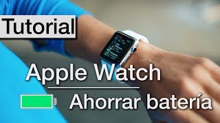 Aprende a Ahorrar batería en el Apple Watch ⌚️ Tutorial facil y rápido [upl. by Eugirne421]