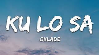 Oxlade  KU LO SA Lyrics [upl. by Forkey803]