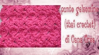 punto gelsomino  mali dokmai thai crochet  alluncinetto [upl. by Helsell]