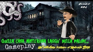 Quella casa misteriosa laggiù nella palude  avventura testuale  gameplay LIVE [upl. by Nikki]