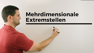 Mehrdimensionale Extremstellen bestimmen amp Art überprüfen Übersicht Ablauf [upl. by Nurat]